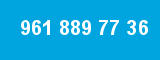 961 889 77 36 961 889 77 36